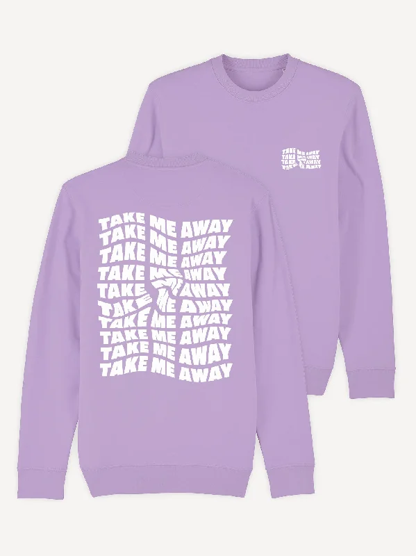 Take Me Away Sweatshirt