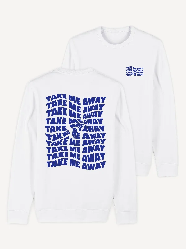 Take Me Away Sweatshirt