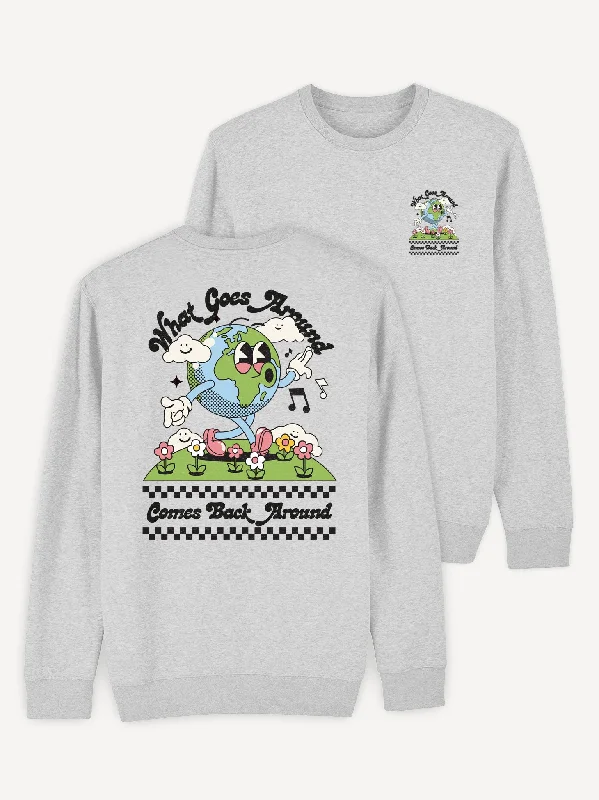 What Goes Around Sweatshirt