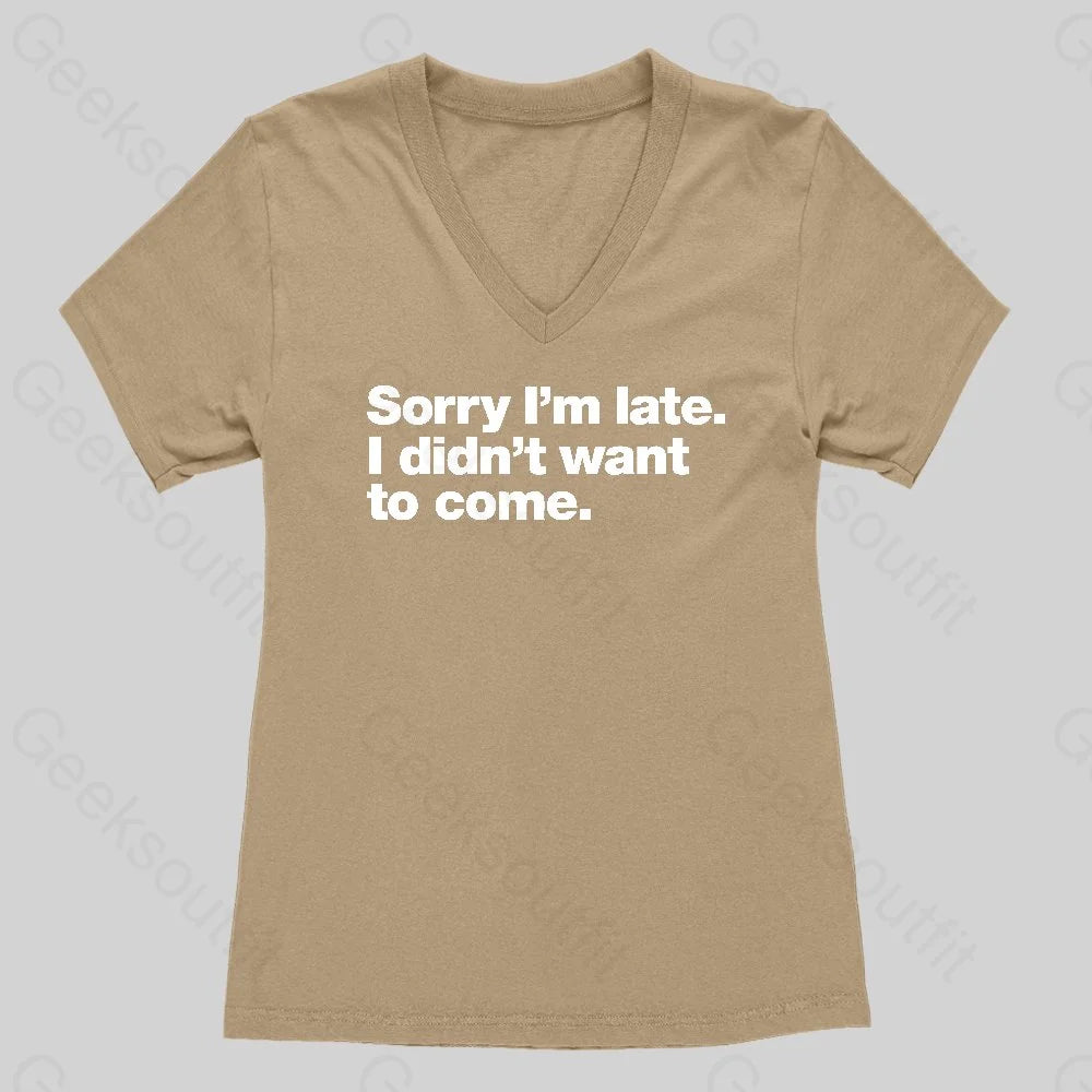 I Didn't Want to Come Women's V-Neck T-shirt